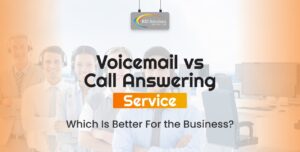 Voicemail vs. Call Answering Service: Which Is Better For the Business?