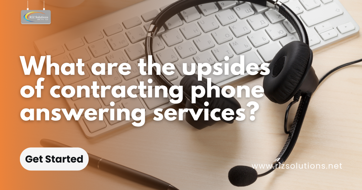 What are the upsides of contracting phone answering services