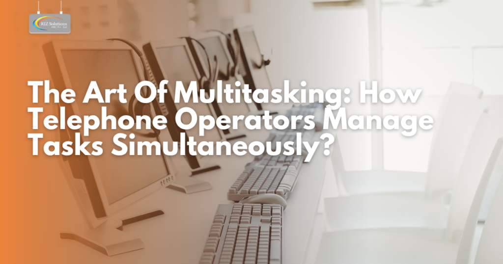 The Art Of Multitasking How Telephone Operators Manage Tasks Simultaneously